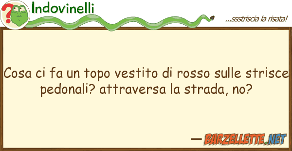 Indovinelli cosa fa topo vestito rosso