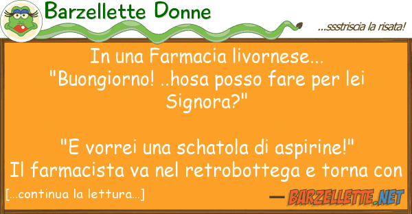 Barzellette Donne farmacia livornese... "buongior