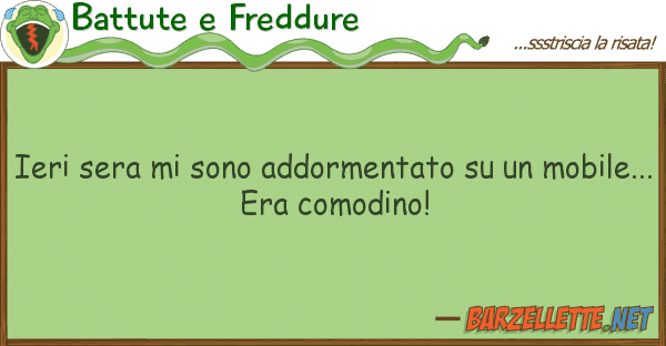 Battute e Freddure ieri sera sono addormentato mob