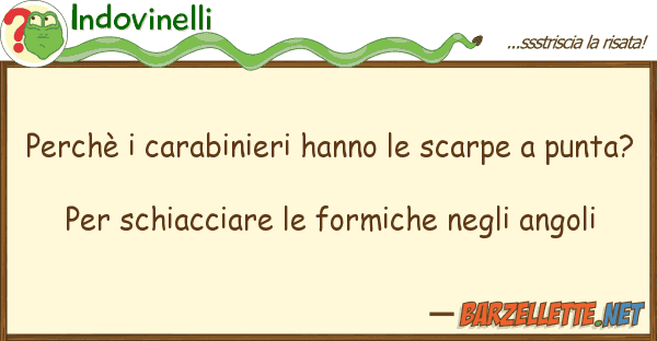 Indovinelli perchè carabinieri hanno scarpe