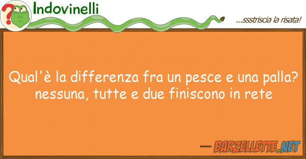 Indovinelli qual'è differenza fra pesce