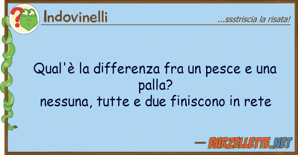 Indovinelli qual'è differenza fra pesce