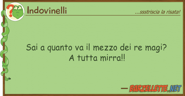 Indovinelli sai va mezzo re magi? a
