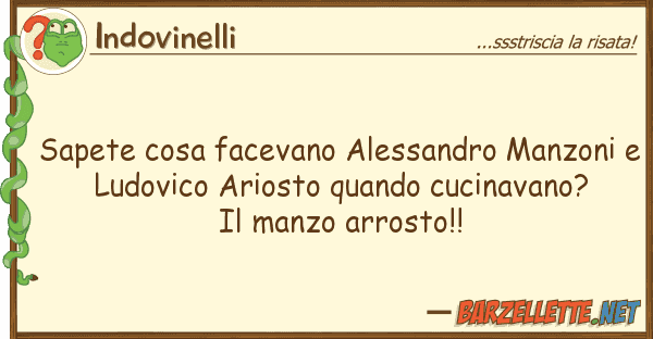 Indovinelli sapete cosa facevano alessandro manzoni