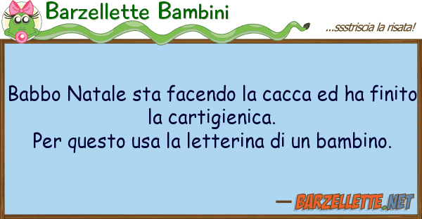 Barzellette Bambini babbo natale sta facendo cacca ha