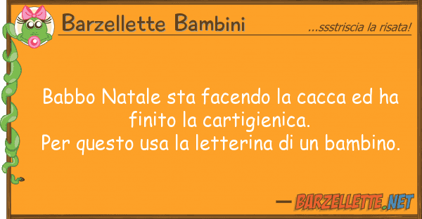 Barzellette Bambini babbo natale sta facendo cacca ha