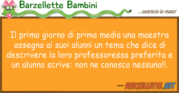 Barzellette Bambini primo giorno prima media maest