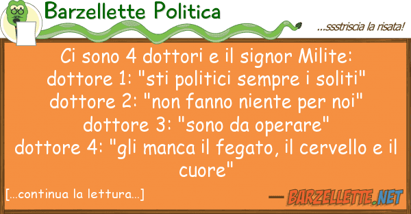 Barzellette Politica sono 4 dottori signor milite: d