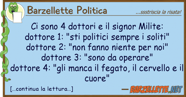Barzellette Politica sono 4 dottori signor milite: d