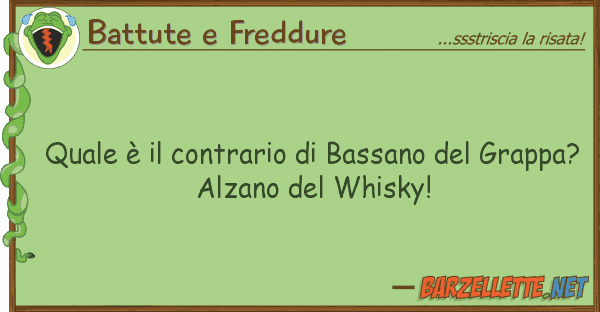 Battute e Freddure è contrario bassano gra