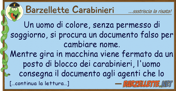 Barzellette Carabinieri uomo colore, senza permesso sog