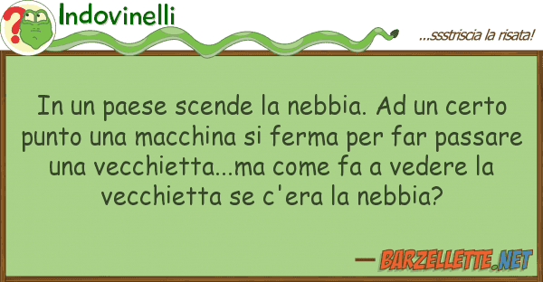 Indovinelli paese scende nebbia. cert