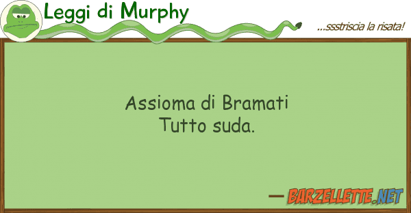 Leggi di Murphy assioma bramati tutto suda.