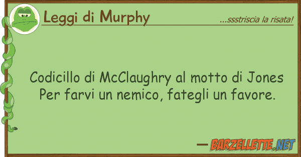 Leggi di Murphy codicillo mcclaughry motto jone