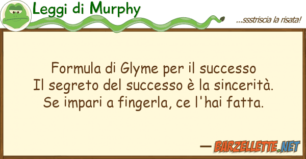 Leggi di Murphy formula glyme successo il segr