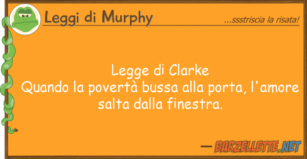 Leggi di Murphy legge clarke quando povertà bussa