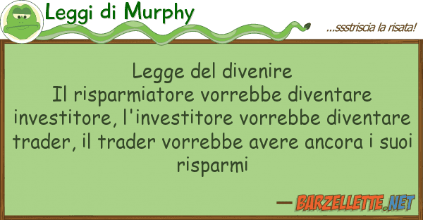 Leggi di Murphy legge divenire il risparmiatore vorr