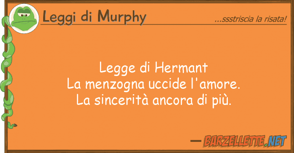 Leggi di Murphy legge hermant la menzogna uccide l'am