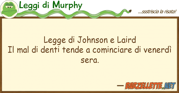 Leggi di Murphy legge johnson laird il mal denti