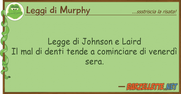 Leggi di Murphy legge johnson laird il mal denti