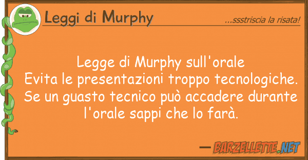 Leggi di Murphy legge murphy sull'orale evita pres
