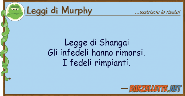 Leggi di Murphy legge shangai gli infedeli hanno rimo