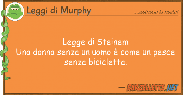 Leggi di Murphy legge steinem una donna senza uomo