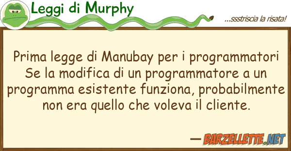 Leggi di Murphy prima legge manubay programmato