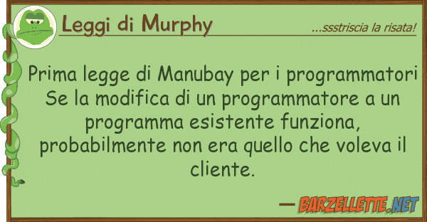 Leggi di Murphy prima legge manubay programmato