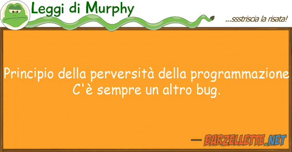 Leggi di Murphy principio perversità progra