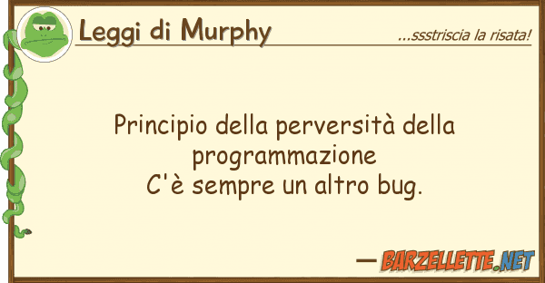 Leggi di Murphy principio perversità progra