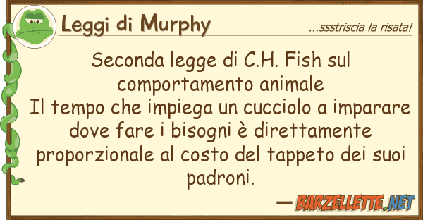Leggi di Murphy seconda legge c.h. fish comportam