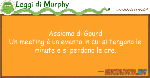 Leggi di Murphy assioma gourd un meeting è evento