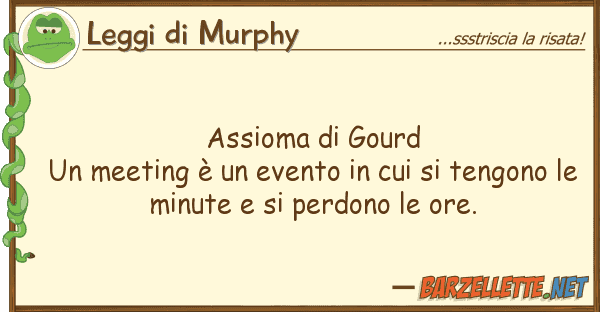 Leggi di Murphy assioma gourd un meeting è evento