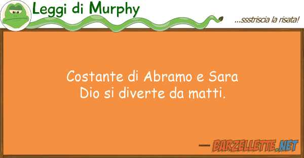 Leggi di Murphy costante abramo sara dio diverte