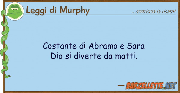Leggi di Murphy costante abramo sara dio diverte