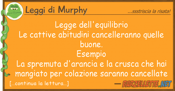 Leggi di Murphy legge dell'equilibrio le cattive abitudi