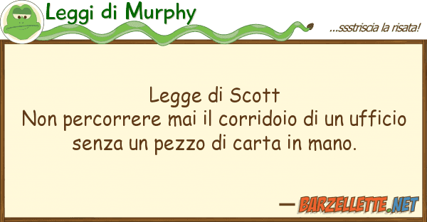 Leggi di Murphy legge scott non percorrere mai cor