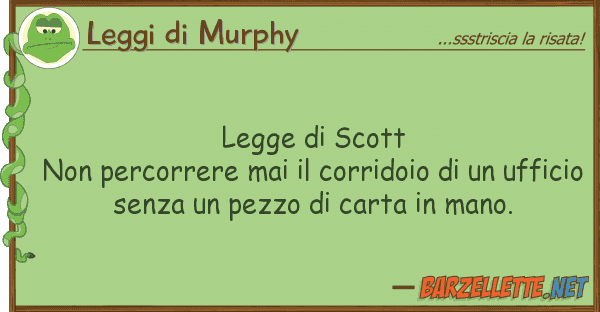 Leggi di Murphy legge scott non percorrere mai cor