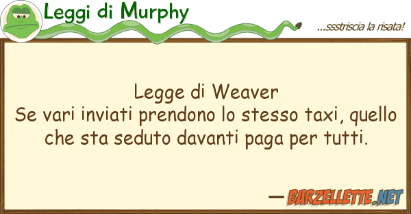 Leggi di Murphy legge weaver se vari inviati prendono
