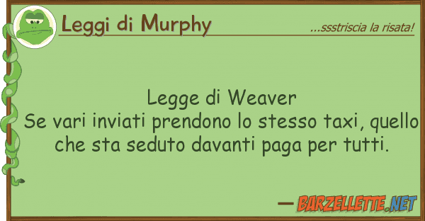 Leggi di Murphy legge weaver se vari inviati prendono