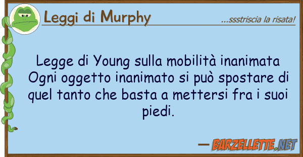 Leggi di Murphy legge young mobilità inanimata