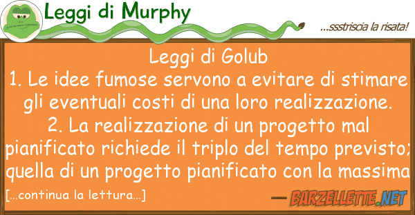 Leggi di Murphy leggi golub 1. idee fumose servono