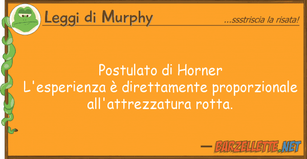 Leggi di Murphy postulato horner l'esperienza è dire