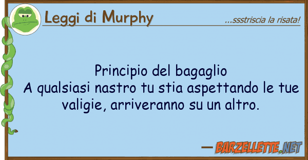 Leggi di Murphy principio bagaglio a qualsiasi nastr