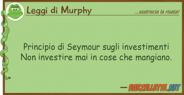 Leggi di Murphy principio seymour investimenti