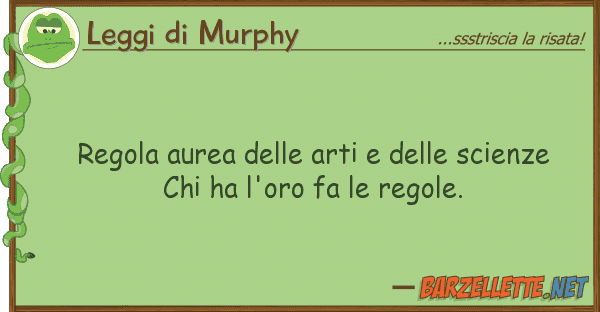 Leggi di Murphy regola aurea arti scienze