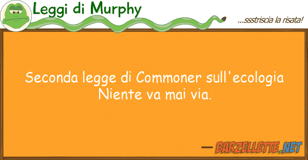 Leggi di Murphy seconda legge commoner sull'ecologia