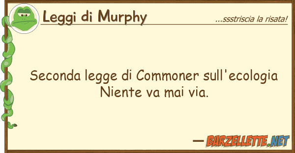 Leggi di Murphy seconda legge commoner sull'ecologia