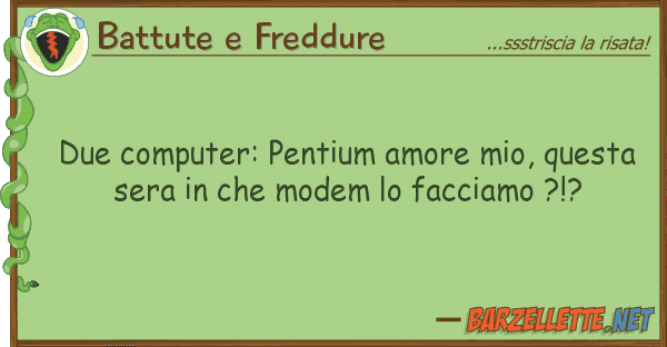Battute e Freddure due computer: pentium amore mio,